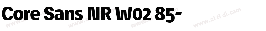 Core Sans NR W02 85字体转换 Core Sans NR W02 85字体转换